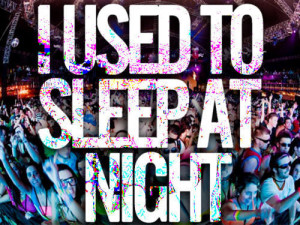 Used To Sleep At Night