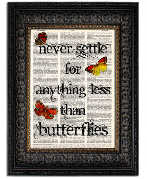 Love Quote Print Vintage Butterflies Collage NEVER SETTLE ...