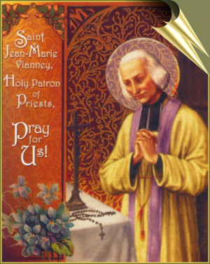 St. JohnMarieVianney, Patron of Parish Priests