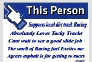 Dirt Track Racing Quotes Dirt late, race thing, dirt