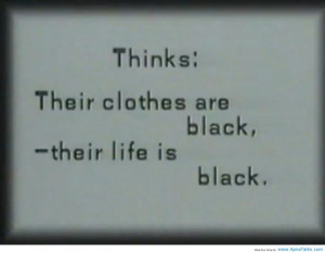 Quotes About Life And Death: Thinks Their Cloths Are Black Nice Quotes ...