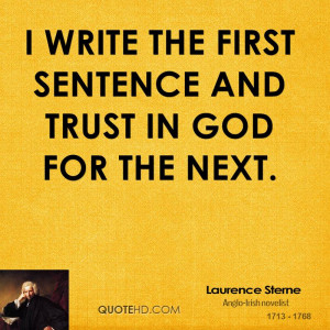 write the first sentence and trust in God for the next.