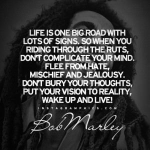 Life Is One Big Road Bob Marley Quote Graphic