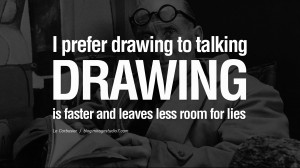 ... leaves less room for lies. - Le Corbusier Quotes By Famous Architects