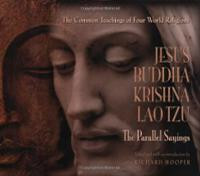 Jesus, Krishna, Buddha and Lao Tzu: The Parallel Sayings (Paperback)