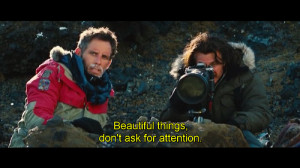 ... things don't ask for attention. The Secret Life of Walter Mitty quotes