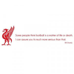 Bill Shankly Liverpool FC Quote Wall Decal