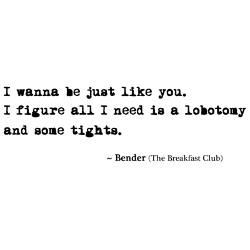 The Breakfast Club movie quote. Top 80s movie of our favorite decade.