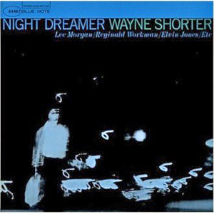 Wayne Shorter Night Dreamer