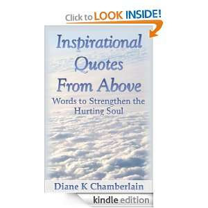 Inspirational Quotes from Above Words to Strengthen the Hurting Soul