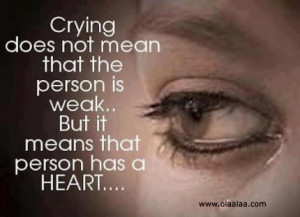 this entry was posted in quotes and tagged crying heart quotes weak