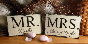 Mr Right and Mrs Always Right Vintage Style Hand Painted Signs, Photo ...