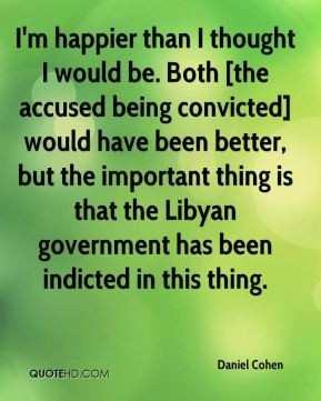happier than I thought I would be. Both [the accused being ...