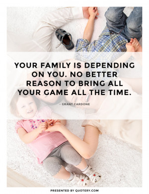 family-is-depending-on-you