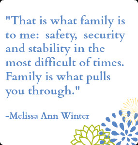 what does family mean to me family is a safe place a place where you ...
