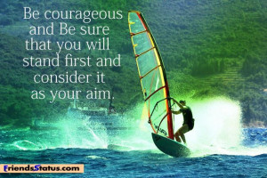 be courageous quotes facebook status
