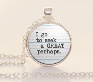Great Perhaps - Quote Jewelry - Book Quote Charm - Looking For ...