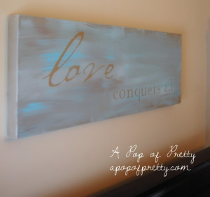 DIY Wall Art: “Love Conquers All” Painted Canvas