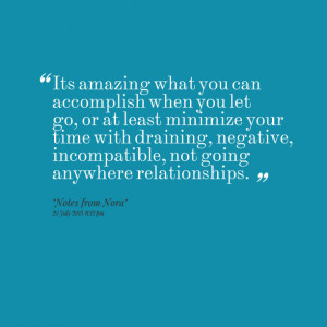 Quotes Picture: its amazing what you can accomplish when you let go ...