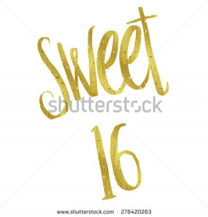 Sweet 16 Birthday Gold Faux Foil Metallic Glitter Inspirational Quote ...
