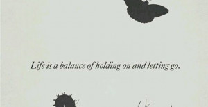 ... Wallpapers > Rumi Quote Life is a balance of Holding on and letting go