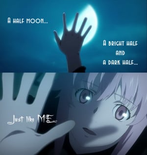 half moon. A bright half and a dark half. Just like me.”Yuno Gasai ...