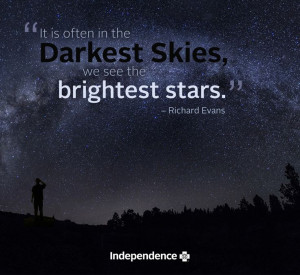 Darkest skies, bring out the brightest stars.
