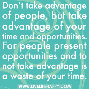 Take-advantage-quotes-quote-Dont-take-advantage-of-people.jpg