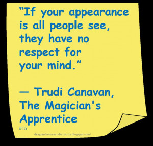 Trudi Canavan ♥ ~ #Quote #Author #Respect