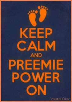My Preemies Are Stronger Than Your Babies :P