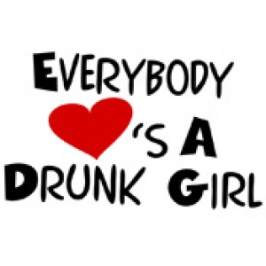 Drunk-Girl-Funny-Tshirts-druNK-GIRL.jpg
