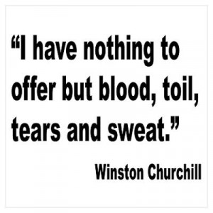 ... > Wall Art > Posters > Churchill Blood Sweat Tears Quote Prin Poster