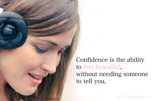 inspirational quote - Confidence is the ability to feel beautiful ...