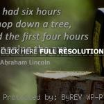 abraham lincoln, quotes, sayings, sharpening axe, motivational abraham ...