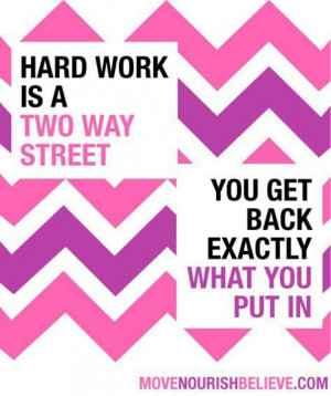 Hard work is a two way street quote