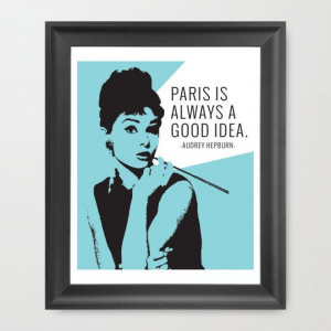 Audrey Hepburn Quote 11x13 Print - Breakfast At Tiffany's Wall Art ...