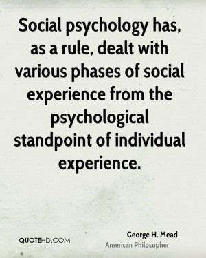 Social psychology has, as a rule, dealt with various phases of social ...
