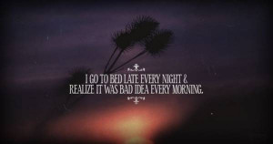 Late Night Quotes http://www.livepositiveway.com/2012/02/quotes-about ...