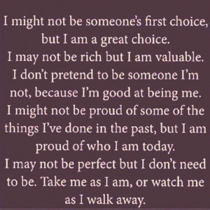 am proud of who I am today.