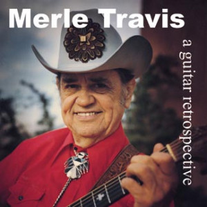 Merle Travis-The REAL DEAL
