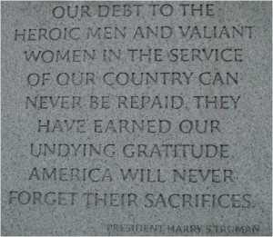 President Truman Quote at WWII Memorial - Debt to Service Members