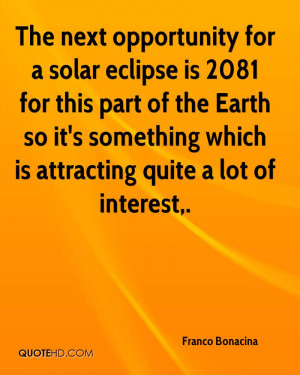 The next opportunity for a solar eclipse is 2081 for this part of the ...