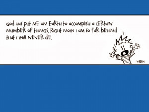 Calvin And Hobbes Quotes About Work That reminds me of a quote