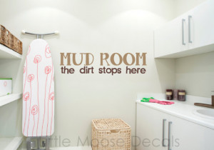 Wall Decal Vinyl Letters Quote Mud Room - The Dirt Stops Here