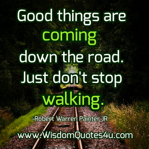 Good things are coming down the road