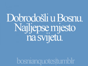 ... by bosnianquotes # bosnia bosnianbarbiee reblogged this from home