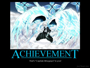 Bleach Motivational: Achievement with Hitsugaya by Jicori