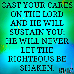 Bible Quotes righteous shaken cares
