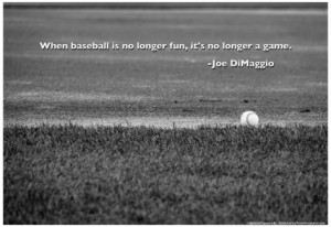 Joe DiMaggio Baseball Quote