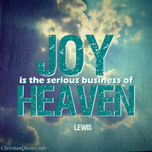 Lewis Quote – Joy in Heaven